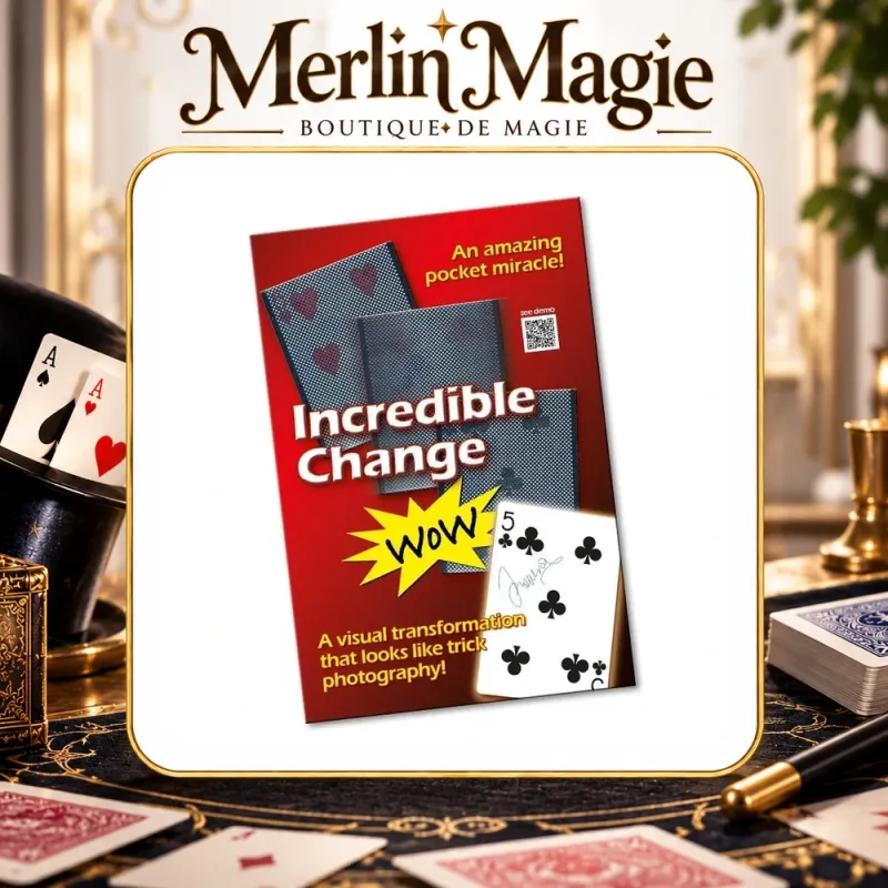 Incredible Change Wow | Transformation de carte signée
