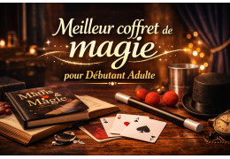 Meilleur coffret de magie pour débutant adulte