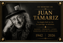 Juan Tamariz : la dernière carte du magicien qui riait avec l’univers